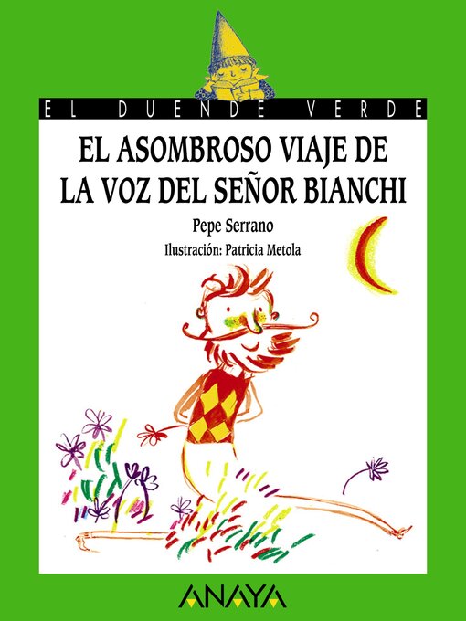 Title details for El asombroso viaje de la voz del señor Bianchi by Pepe Serrano - Available